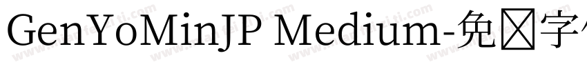 GenYoMinJP Medium字体转换